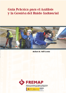 Guía práctica para el análisis y la gestión del ruido industrial